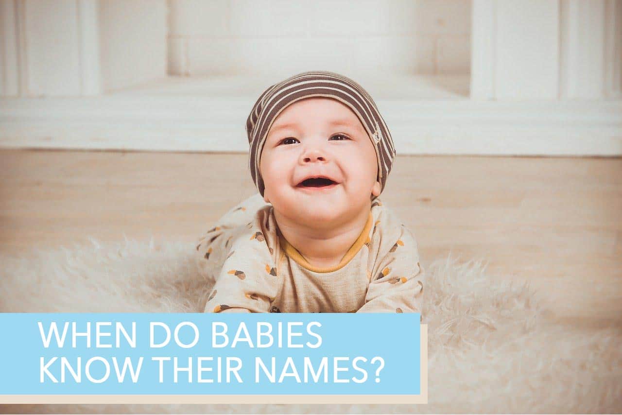when-do-babies-know-their-names-very-many-names