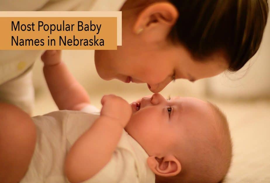 Most Popular Baby Names in Nebraska