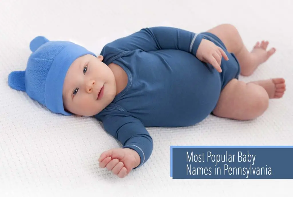 Most Popular Baby Names in Pennsylvania