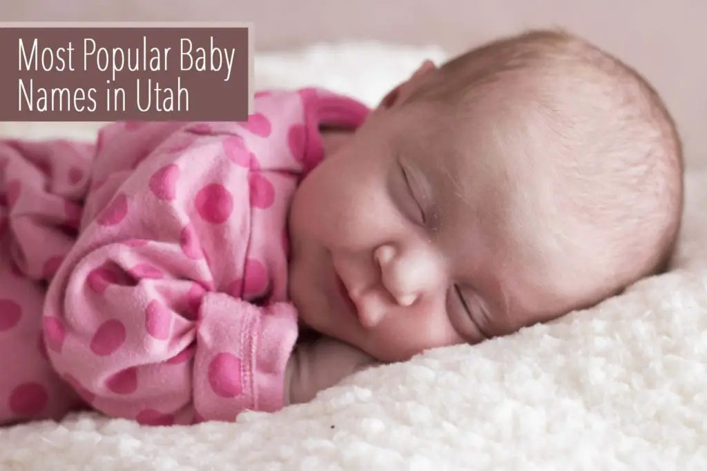 Most Popular Baby Names in Utah